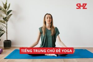 Tiếng Trung Chủ Đề Yoga
