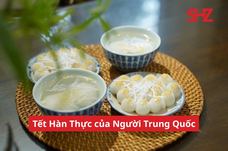 Món ăn tiêu biểu trong ngày Tết Hàn Thực của người Trung Quốc