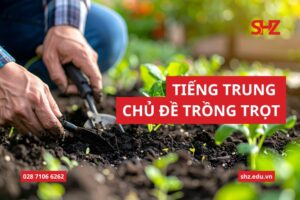 Tiếng trung chủ đề trồng trọt