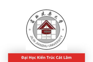 Đại Học Kiến Trúc Cát Lâm