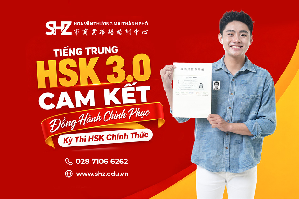HSK 3.0 Cam Kết Đầu Ra tại Hoa Văn SHZ đồng hành chinh phục kỳ thi HSK chính thức