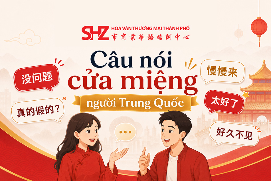 Câu nói cửa miệng người Trung Quốc dùng hằng ngày