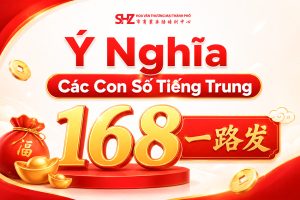 Giải mã ý nghĩa các con số trong tiếng Trung