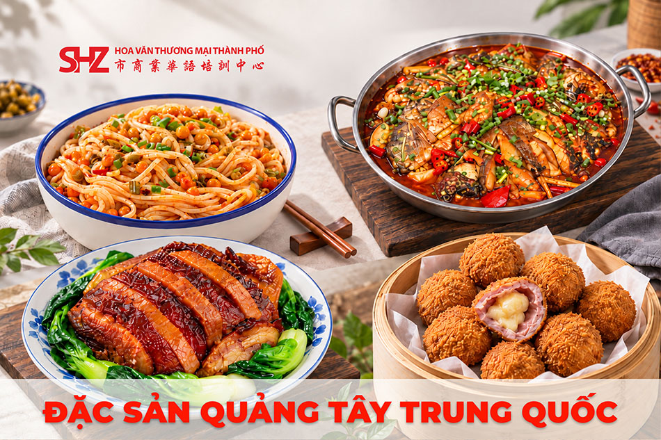 Đặc Sản Quảng Tây Trung Quốc Và Những Món Nên Thử 1 Đặc sản Quảng Tây Trung Quốc